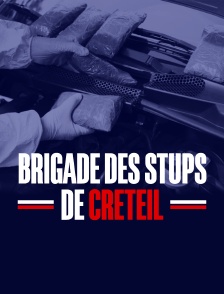 Brigade des stups de Créteil