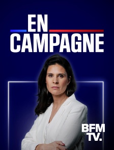 BFMTV - En campagne