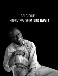 Bulletin d'information : Belgique : Interview de Miles Davis