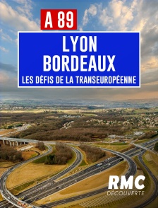 RMC Découverte - L'A89,L'AUTOROUTE DE TOUS LES DEFIS