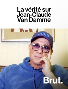 Brut - La vérité sur Jean-Claude Van Damme