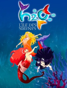 H2O, l'île des sirènes