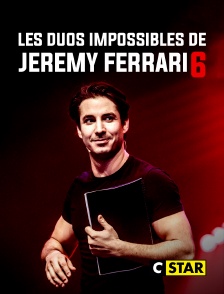 CSTAR - Les duos impossibles de Jérémy Ferrari