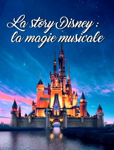 La story Disney : la magie musicale