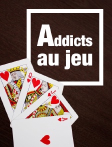 Addicts au jeu