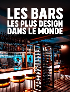 Les bars les plus design dans le monde