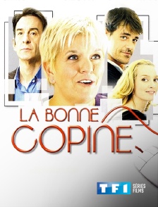 TF1 Séries Films - La bonne copine