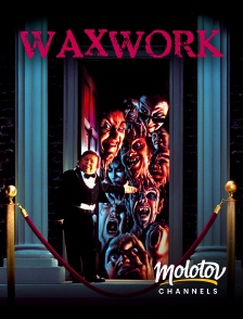 Molotov channels - Waxwork