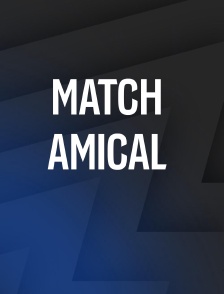 Football - Match amical