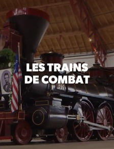 Les trains de combat