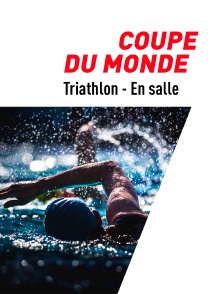 Triathlon - Coupe du monde en salle
