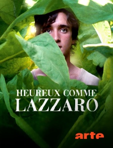 Arte - Heureux comme Lazzaro