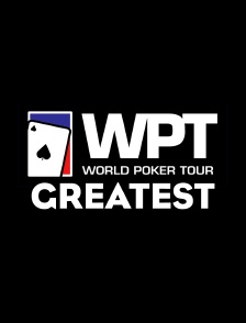 Worl Poker Tour Greatest Show