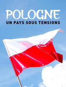 Pologne, un pays sous tensions