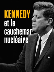 Kennedy et le cauchemar nucléaire