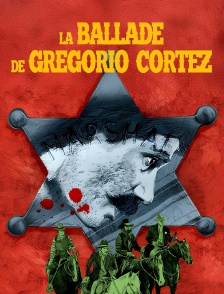 La ballade de Gregorio Cortez
