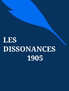 Les Dissonances : 1905