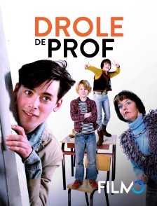 FilmoTV - Drôle de prof ! en replay