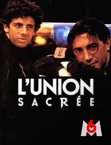 M6 - L'union sacrée