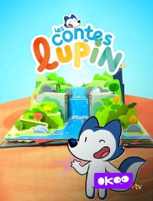 Okoo - Les contes de Lupin en replay