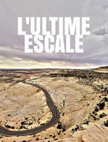 L'ultime escale