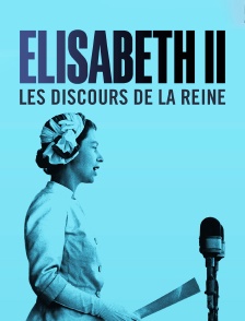 Elisabeth II : les discours de la reine