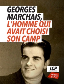 LCP Public Sénat - Georges Marchais, l'homme qui avait choisi son camp