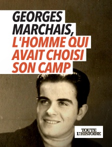 Toute l'Histoire - Georges Marchais, l'homme qui avait choisi son camp