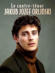 Le contre-ténor Jakub Józef Orliński