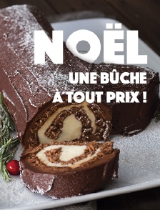 Noël, une bûche à tout prix !
