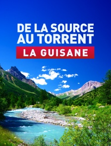 De la source au torrent : La Guisane