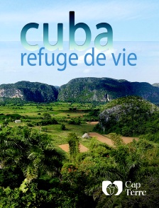 Cap Terre - Cuba : refuge de vie