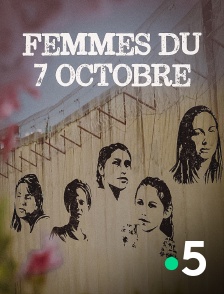 France 5 - Femmes du 7 octobre