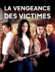La vengeance des victimes