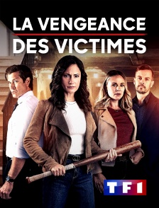 TF1 - La vengeance des victimes