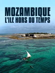 A la découverte de l'île de Mozambique