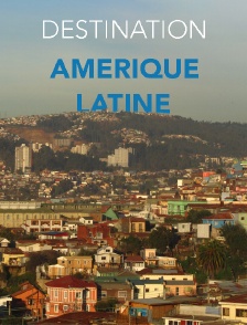 Destination Amerique Latine