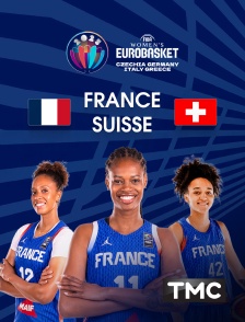 TMC - Basket - EuroBasket féminin : France / Suisse