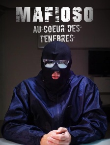 Mafioso, au coeur des ténèbres
