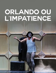 Orlando ou l'impatience