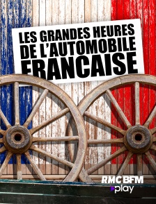 Les grandes heures de l'automobile française