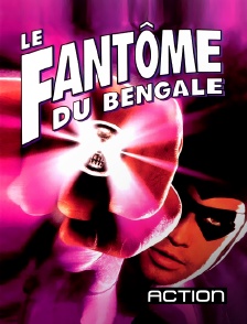 Action - Le fantôme du Bengale