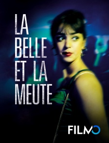 FilmoTV - La belle et la meute