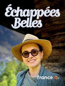 france.tv - Echappées belles en replay