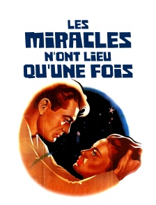 Les miracles n'ont lieu qu'une fois