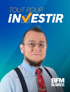 BFM Business - Tout pour investir