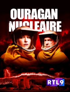 RTL 9 - Ouragan nucléaire