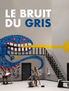 Le bruit du gris