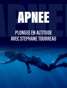 Plongée En Altitude Avec Stéphane Tourreau