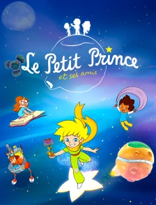 Le Petit Prince et ses amis